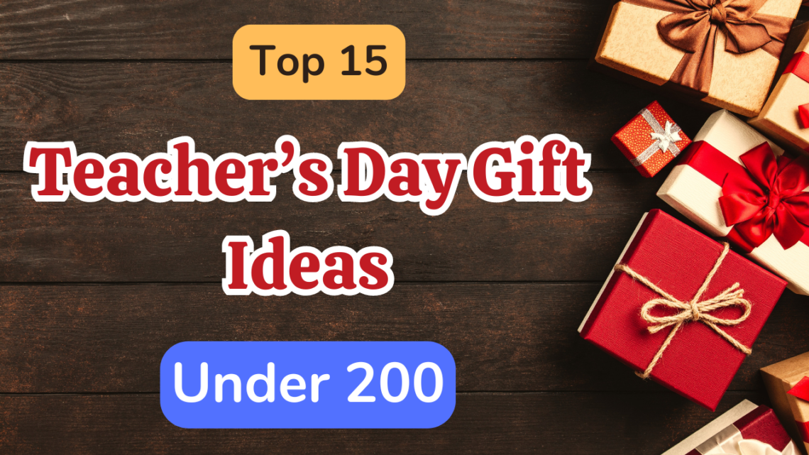 teachers day gift under 200