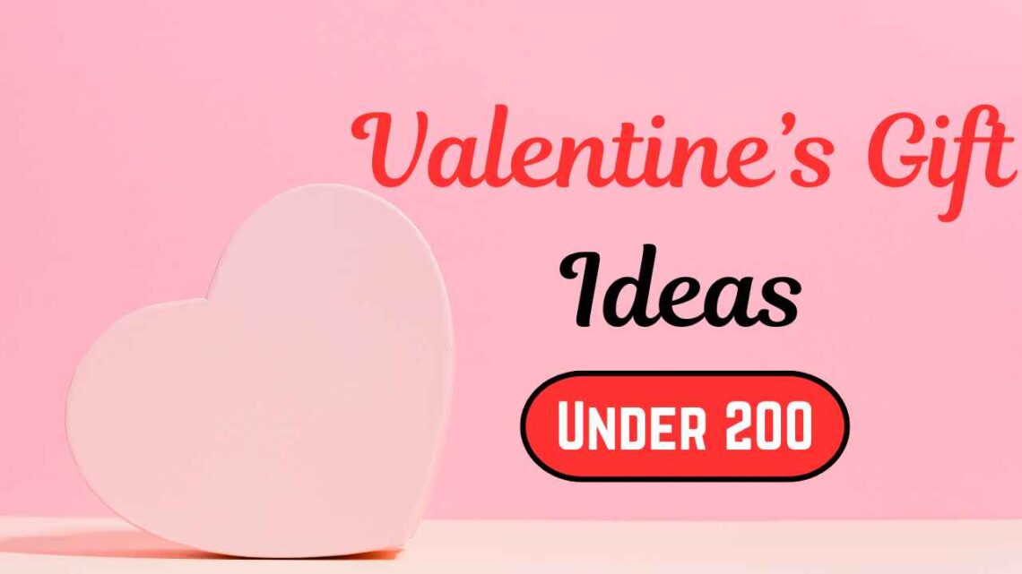 Valentine gift ideas under 200_11zon