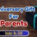 anniversary gift for parents under 500