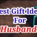 best gift ideas for husband